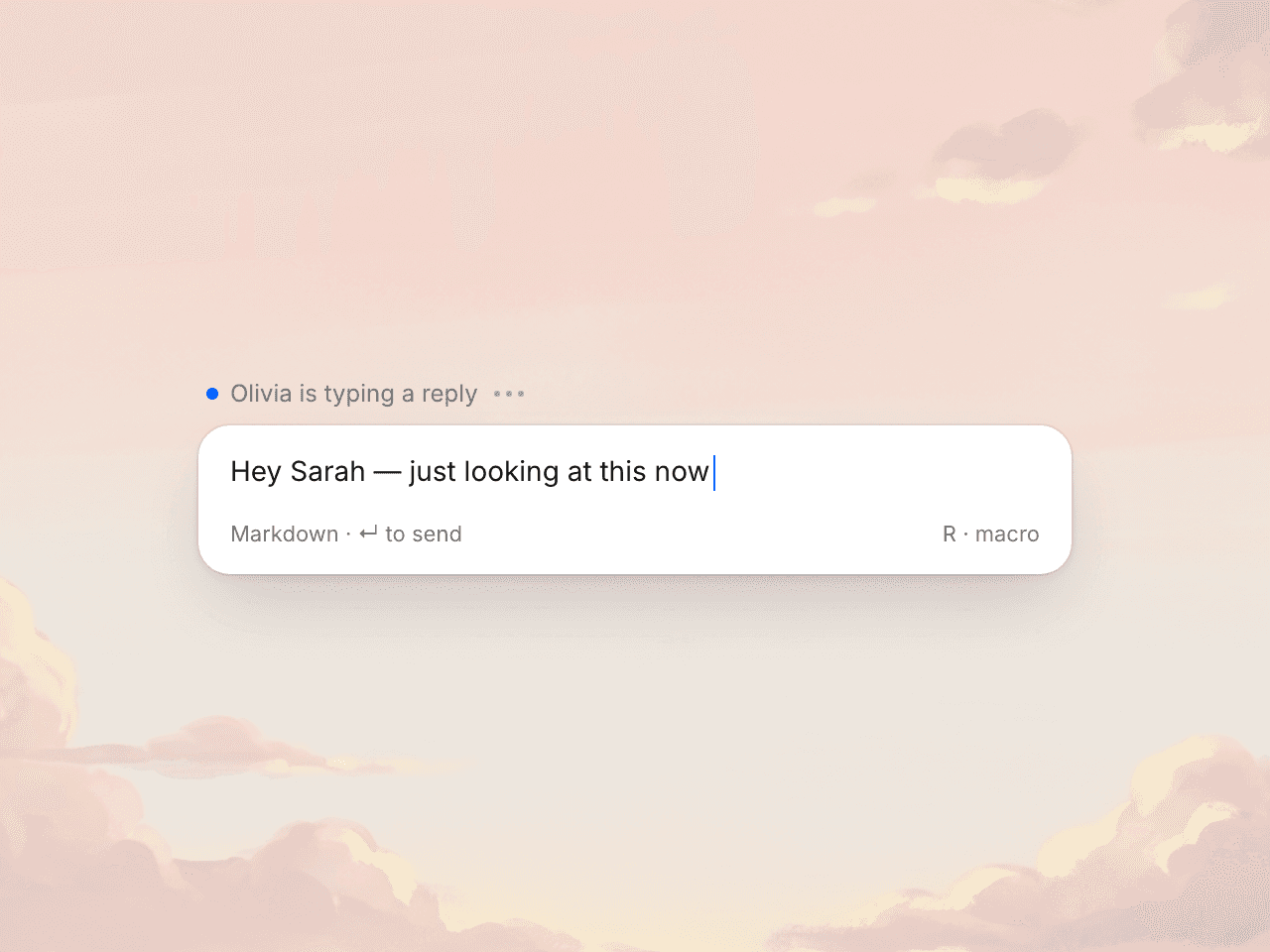 Reply composer with an amber banner reading 'Olivia is replying right now'